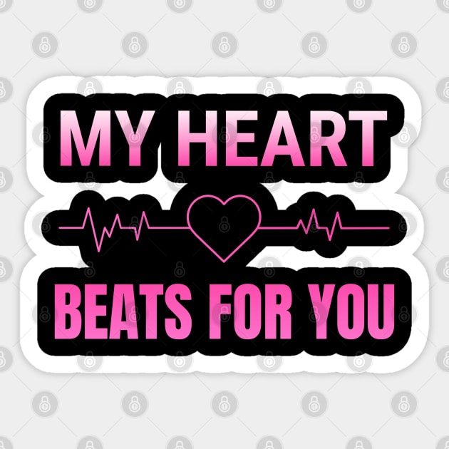 my heart beats for you Sticker by ZenCloak